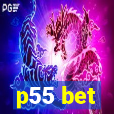 p55 bet